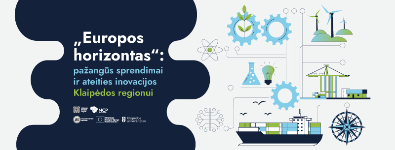 Renginys „Europos horizontas“: pažangūs sprendimai ir ateities inovacijos Klaipėdos regionui“