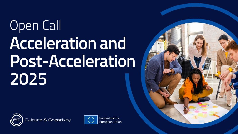 EIT Culture&Creativity Acceleration ir Post-acceleration: kvietimai pradedančiosioms ir veiklą plečiančioms įmonėms
