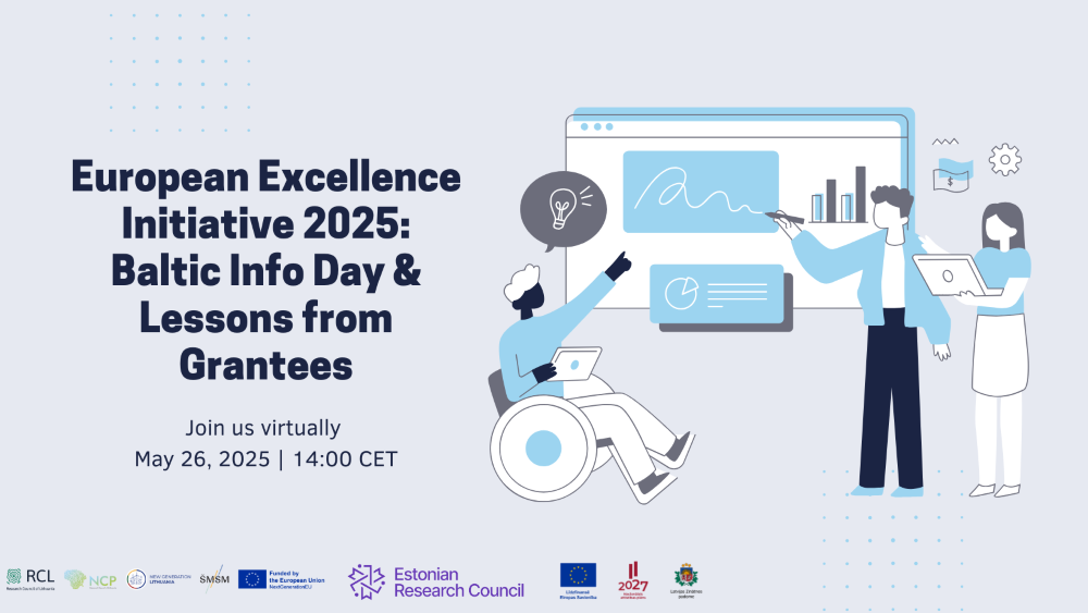 Tarptautinis informacinis renginys Lietuvos mokslo bendruomenei „European Excellence Initiative 2025: Baltic Info Day & Lessons from Grantees“