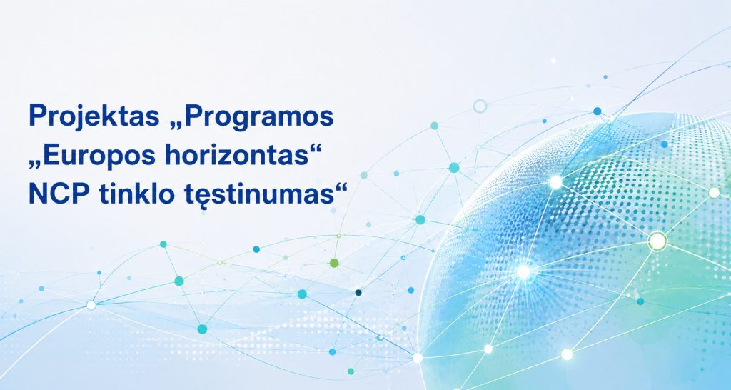Projektas „Programos „Europos horizontas“ NCP tinklo tęstinumas“