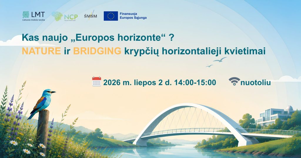 Kviečiame į nuotolinį renginį „Kas naujo „Europos horizonte“? NATURE ir BRIDGING krypčių horizontalieji kvietimai“